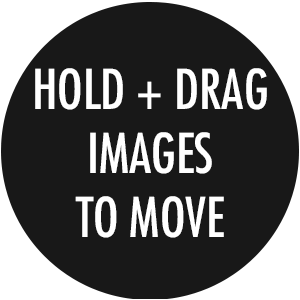 Hold and Drag images to move